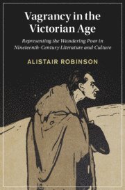 bokomslag Vagrancy in the Victorian Age