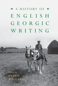 bokomslag A History of English Georgic Writing