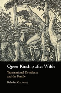 bokomslag Queer Kinship after Wilde