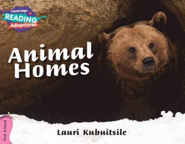 Cambridge Reading Adventures Animal Homes Pink A Band 1