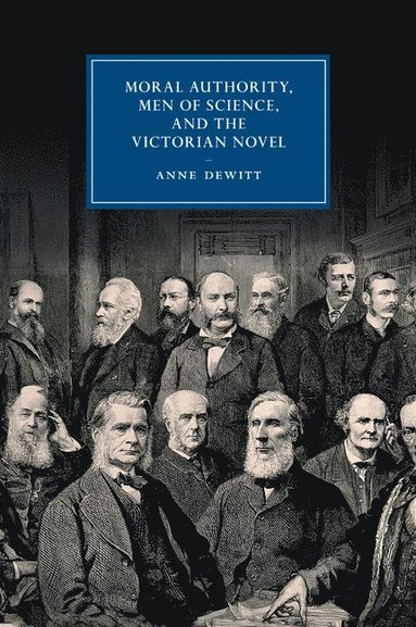 bokomslag Moral Authority, Men of Science, and the Victorian Novel