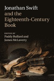 bokomslag Jonathan Swift and the Eighteenth-Century Book