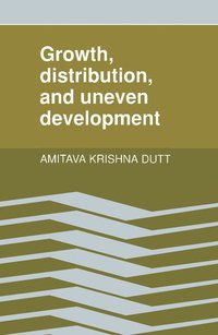 bokomslag Growth, Distribution and Uneven Development