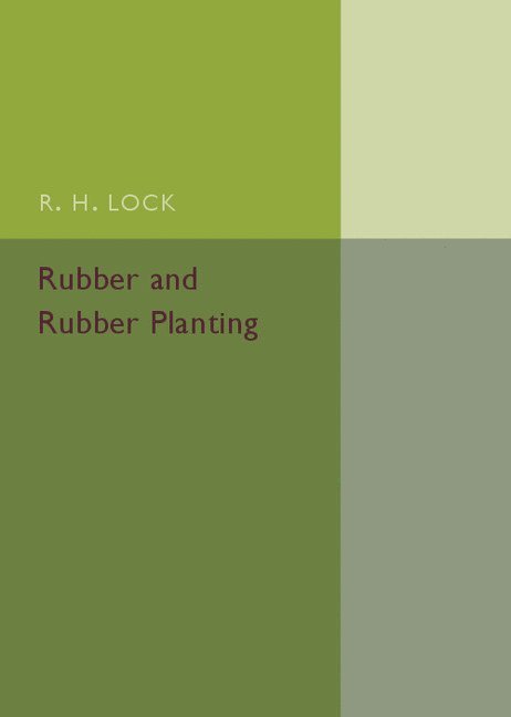 Rubber and Rubber Planting 1