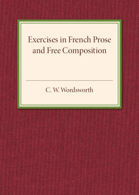 Exercises in French Prose and Free Composition 1