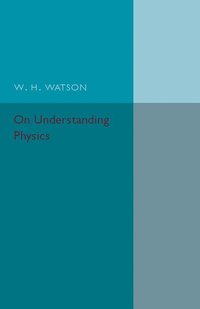 bokomslag On Understanding Physics