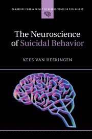 Kees van Heeringen, Kees Van Heeringen, Kees Van Heeringen - Neuroscience of Suicidal Behavior, Häftad