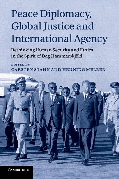 Carsten Stahn, Henning Melber - Peace Diplomacy, Global Justice and International Agency, Häftad