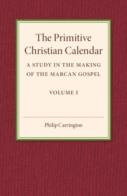 The Primitive Christian Calendar 1