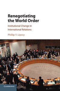 bokomslag Renegotiating the World Order