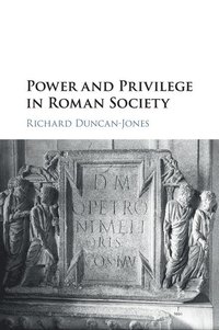 bokomslag Power and Privilege in Roman Society