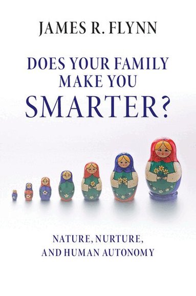 James R. Flynn - Does your Family Make You Smarter?, Häftad