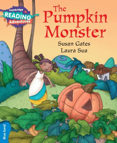 Susan Gates - Cambridge Reading Adventures The Pumpkin Monster Blue Band, Häftad