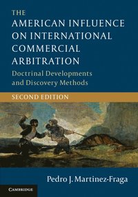 bokomslag American Influence on International Commercial Arbitration