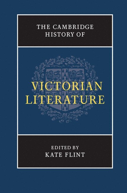 Kate Flint, Kate (University of Southern California) Flint - The Cambridge History of Victorian Literature, Häftad
