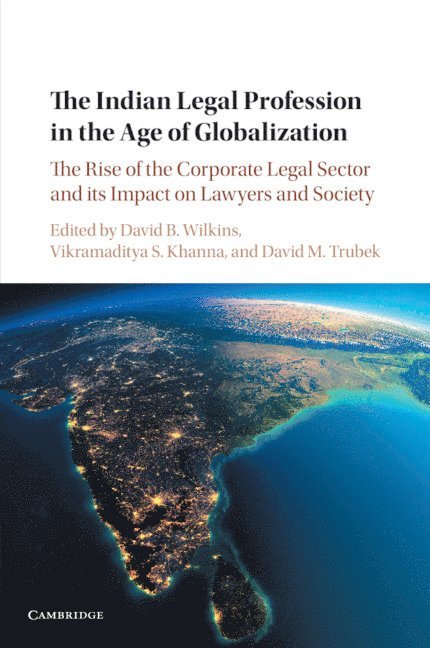 The Indian Legal Profession in the Age of Globalization 1