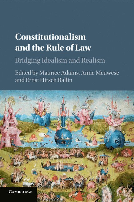 Maurice Adams, Anne Meuwese, Ernst Hirsch Ballin, The Netherlands) Adams, Maurice (Universiteit van Tilburg, The Netherlands) Meuwese, Anne (Universiteit van Tilburg, The Netherlands) Ballin, Ernst Hirsch (Universiteit van Tilburg - Constitutionalism and the Rule of Law, Häftad