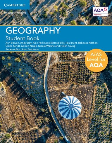 Ann Bowen, Andy Day, Alan Parkinson, Victoria Ellis, Paul Hunt, Rebecca Kitchen, Claire Kyndt, Garrett Nagle, Nicola Walshe, Helen Young, Alan Parkinson - A/AS Level Geography for AQA Student Book, Häftad