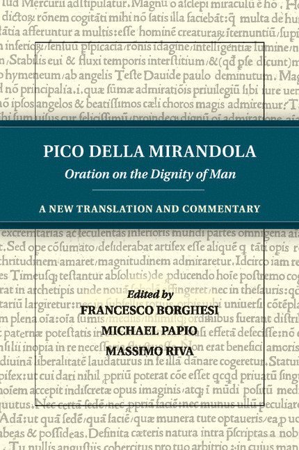 Pico della Mirandola: Oration on the Dignity of Man 1