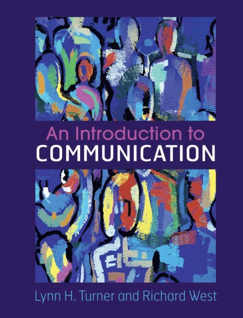 Lynn H. Turner, Richard West, Wisconsin) Turner, Lynn H. (Marquette University, Boston) West, Richard (Emerson College - Introduction to Communication, Häftad