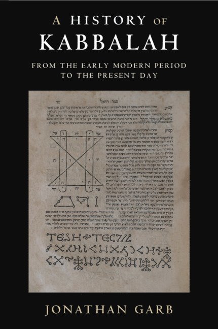 Jonathan Garb, Jonathan (Hebrew University of Jerusalem) Garb - A History of Kabbalah, Häftad