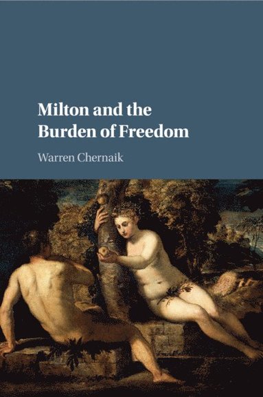 bokomslag Milton and the Burden of Freedom