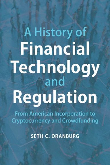 bokomslag A History of Financial Technology and Regulation