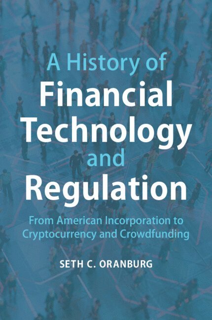 A History of Financial Technology and Regulation 1