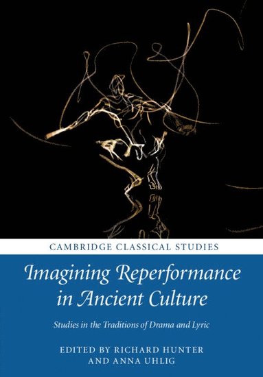 bokomslag Imagining Reperformance in Ancient Culture