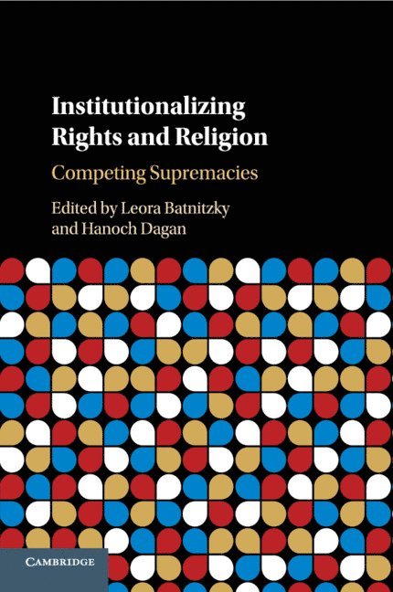 Institutionalizing Rights and Religion 1