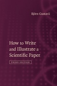 bokomslag How to Write and Illustrate a Scientific Paper