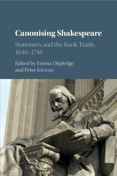 Emma Depledge, Peter Kirwan - Canonising Shakespeare, Häftad