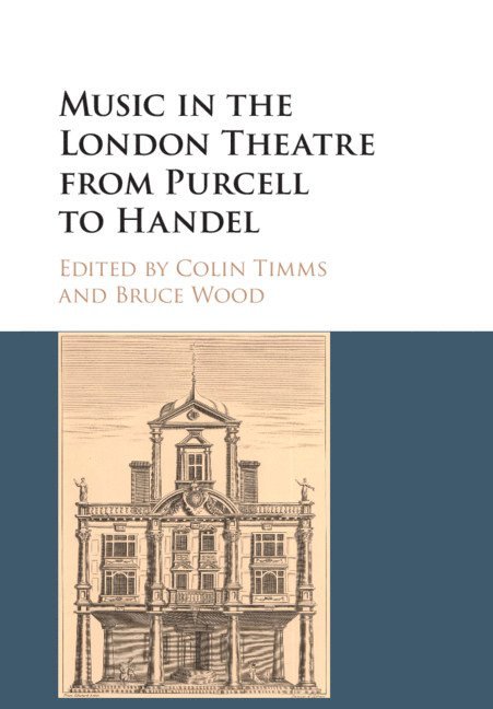 Music in the London Theatre from Purcell to Handel 1