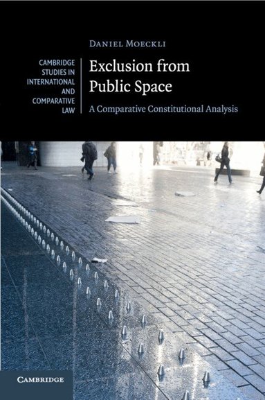 Daniel Moeckli - Exclusion from Public Space, Häftad