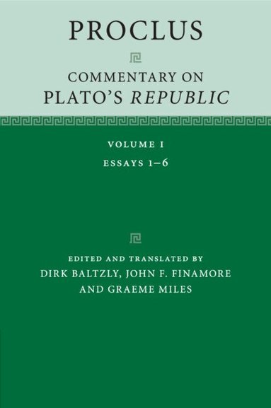 Dirk Baltzly - Proclus: Commentary on Plato's Republic: Volume 1, Häftad