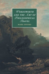bokomslag Wordsworth and the Art of Philosophical Travel
