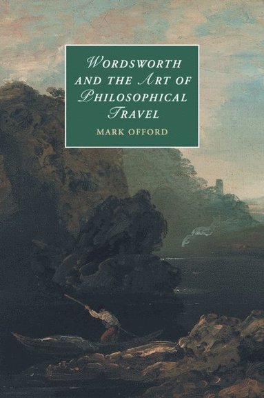 bokomslag Wordsworth and the Art of Philosophical Travel