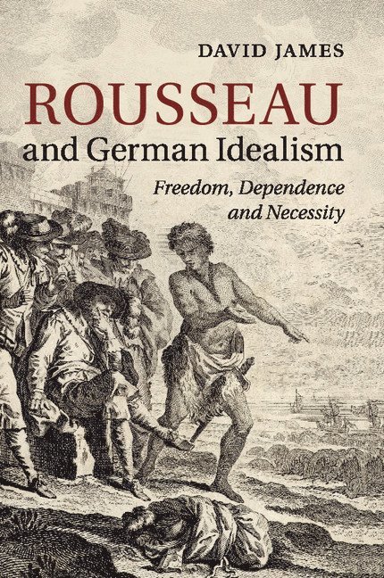 Rousseau and German Idealism