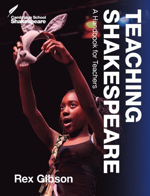 Rex Gibson - Teaching Shakespeare, Häftad