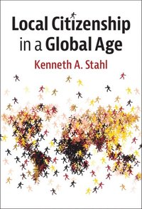 bokomslag Local Citizenship in a Global Age