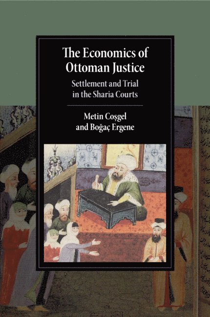 The Economics of Ottoman Justice 1
