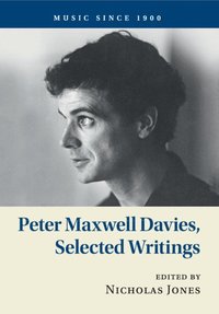 bokomslag Peter Maxwell Davies, Selected Writings