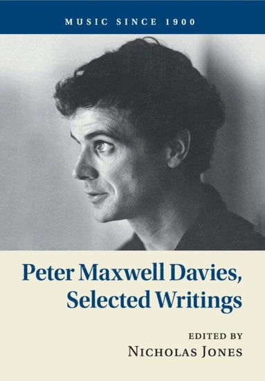 Peter Maxwell Davies, Nicholas Jones - Peter Maxwell Davies, Selected Writings, Häftad
