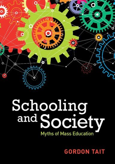 Gordon Tait - Schooling and Society, Häftad