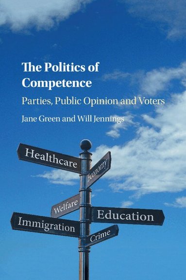 Jane Green, Will Jennings - The Politics of Competence, Häftad