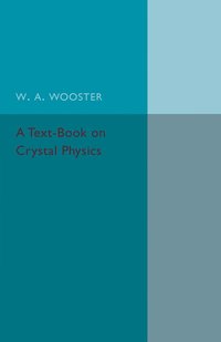bokomslag A Text-Book on Crystal Physics