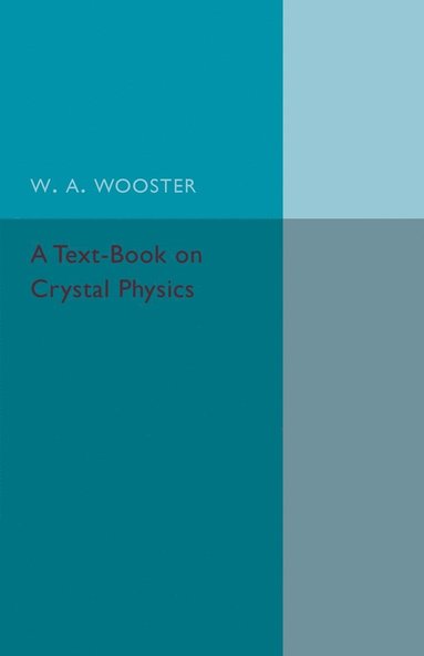 bokomslag A Text-Book on Crystal Physics