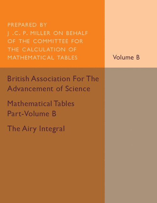 Mathematical Tables Part-Volume B: The Airy Integral: Volume 2 1