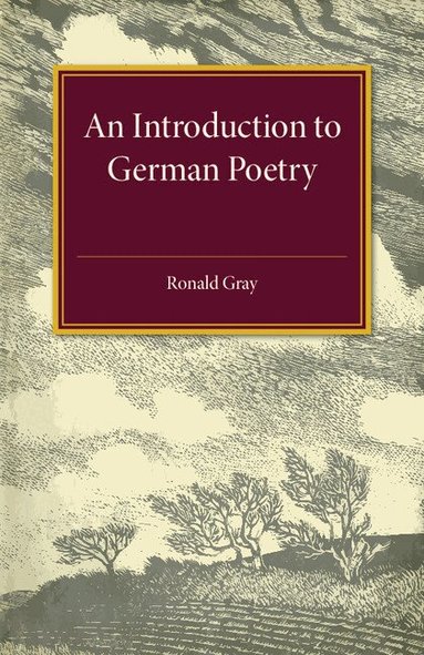 Ronald Gray - An Introduction to German Poetry, Häftad
