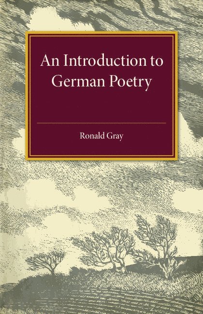 Ronald Gray - An Introduction to German Poetry, Häftad